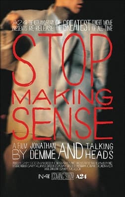 Re-release poster for Stop Making Sense, Jonathan Demme's Talking Heads concert film.